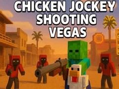 Spill Chicken Jockey Shooting Vegas