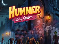 Spill Hummer Lady Queen