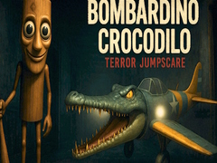Spill Bombardino Crocodilo Terror Jumpscare