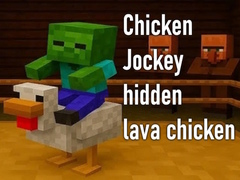 Spill Chicken Jockey hidden lava chicken