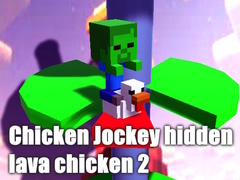 Spill Chicken Jockey hidden lava chicken 2