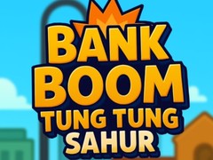 Spill Bank Boom Tung Tung Sahur