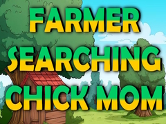 Spill Farmer Searching Chick Mom