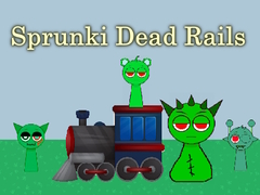 Spill Sprunki Dead Rails