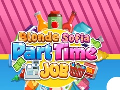 Spill Blonde Sofia: Part Time Job