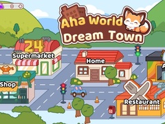 Spill Aha World Dream Town