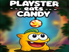 Spill Playster Eats Candy