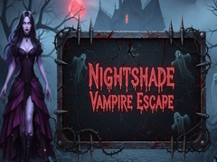 Spill Nightshade Vampire Escape