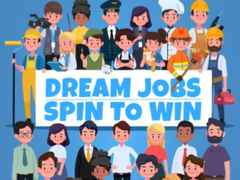 Spill Dream Jobs Spin To Win