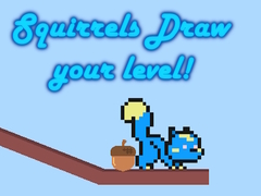 Spill Squirrels Draw your level!