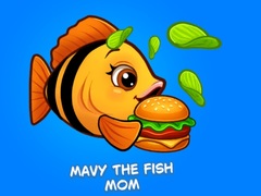 Spill Mavy the Fish Mom