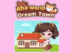 Spill Aha World Dream Town