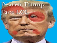 Spill Beaten Trump Face LOL