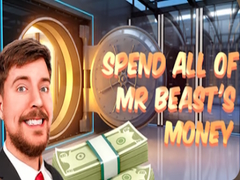 Spill Spend all of Mr Beast's Money 