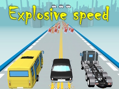Spill Explosive speed