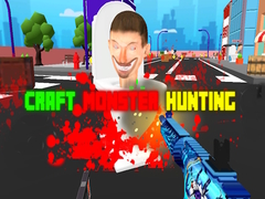 Spill Craft Monster Hunting