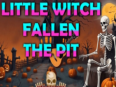 Spill Little Witch Fallen The Pit