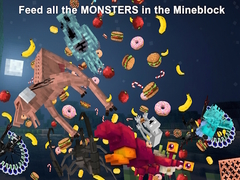 Spill Feed all the MONSTERS in the Mineblock