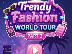 Spill Trendy Fashion: World Tour Part 2