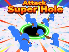 Spill Attack Super Hole