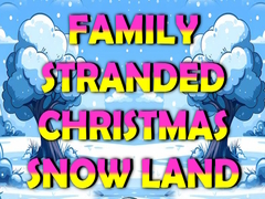 Spill Family Stranded Christmas Snow Land