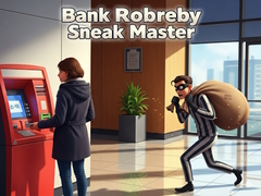 Spill Bank Robbery Sneak Master