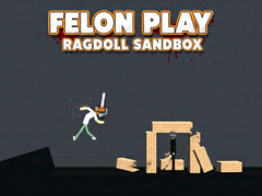 Spill Felon Play: Ragdoll Sandbox