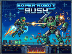 Spill Super Robot Rush