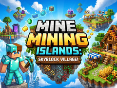Spill Mine Mining Islands: Skyblock Village!