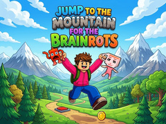 Spill Jump to the Mountain for the Brainrots