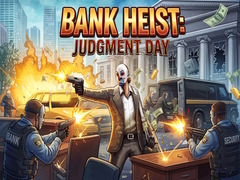 Spill Bank Heist: Judgment Day