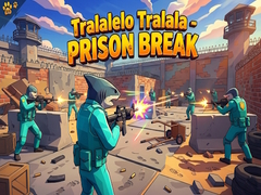 Spill Tralalelo Tralala - Prison Break