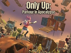 Spill Only Up: Parkour In Apocalypse