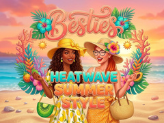 Spill Besties Heatwave Summer Style