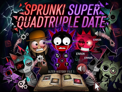 Spill Sprunki Super Quadtruple Date
