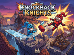 Spill Knockback Knights