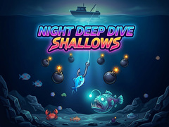 Spill Night Deep Dive Shallows