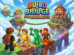 Spill Build a Bridge for Brainrots