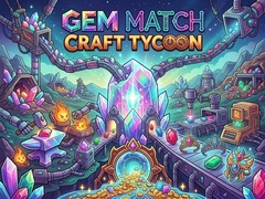 Spill Gem Match Craft Tycoon