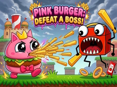 Spill Pink Burger: Defeat a BOSS!