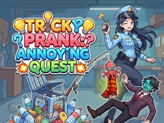 Spill Tricky Prank: Annoying Quest 