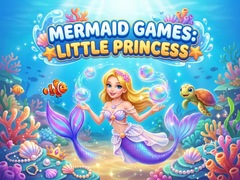Spill Mermaid  Games: Little Princess 