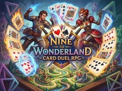 Spill Nine to Wonderland - Card Duel RPG