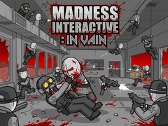 Spill Madness Interactive: In Vain