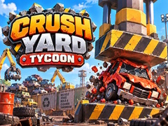 Spill Crush Yard Tycoon
