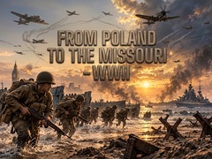 Spill From Poland to the Missouri - WWII