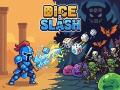 Spill Dice & Slash
