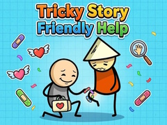 Spill Tricky Story Friendly Help