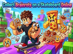 Spill Collect Brainrots on a Skateboard Online