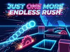 Spill Just One More Endless Rush